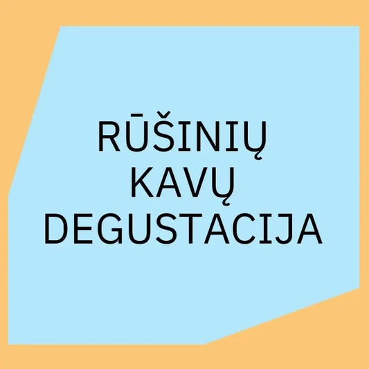 Rūšinių kavų degustacija (atvykstame pas jus, iki 20 asm.) My Store